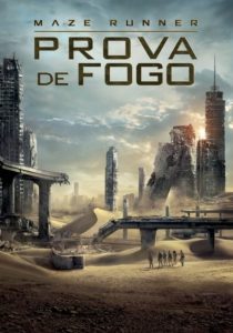 Maze Runner: Prova de Fogo