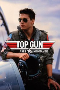 Top Gun – Ases Indomáveis