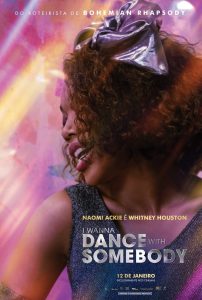 I Wanna Dance with Somebody – A História de Whitney Houston