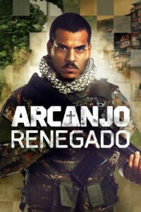 Arcanjo Renegado: 3 Temporada