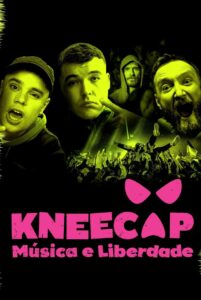 Kneecap: Música e Liberdade