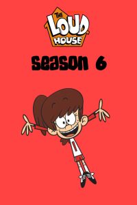 The Loud House: 6 Temporada