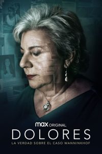 Dolores: A Verdade Sobre o Caso Wanninkhof